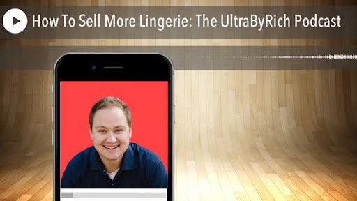Boost Your Lingerie Sales with Proven Strategies