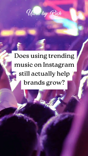 Maximizing Brand Engagement: The Power of Trending Music on Instagram for UltraByRich Consulting Group