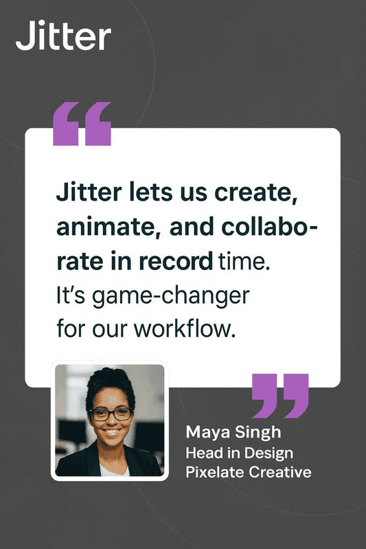 Jitter Animation Tool Testimonial